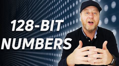 The Power Of 128 Bit Numbers Youtube