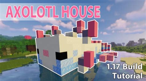 Axolotl House Minecraft How To Build A Cute Aesthetic Axolotl House