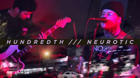 Hundredth Neurotic Official Music Video Youtube