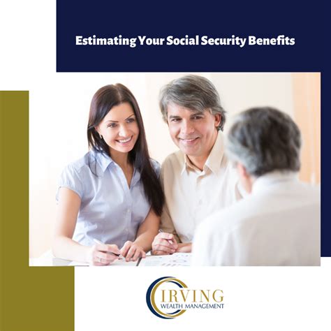Estimating Your Social Security Benefits Jay Irving