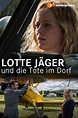 Lotte Jäger und die Tote im Dorf (2018) — The Movie Database (TMDB)