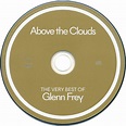 2018 Above The Clouds. The Collection - Glenn Frey - Rockronología