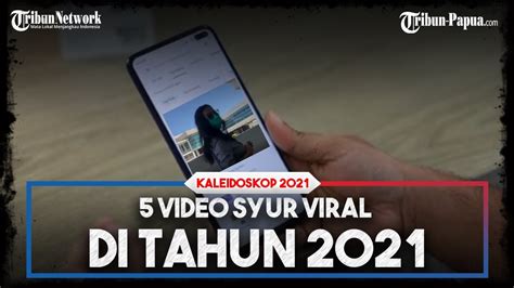 Kaleidoskop 2021 5 Video Asusila Viral Sepanjang 2021 Mulai Dari