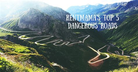 Top 5 Dangerous Roads From All Around The World Rentmama Car Rental