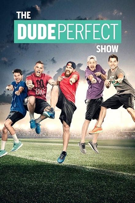 The Dude Perfect Show Tv Series 2016 Posters — The Movie Database