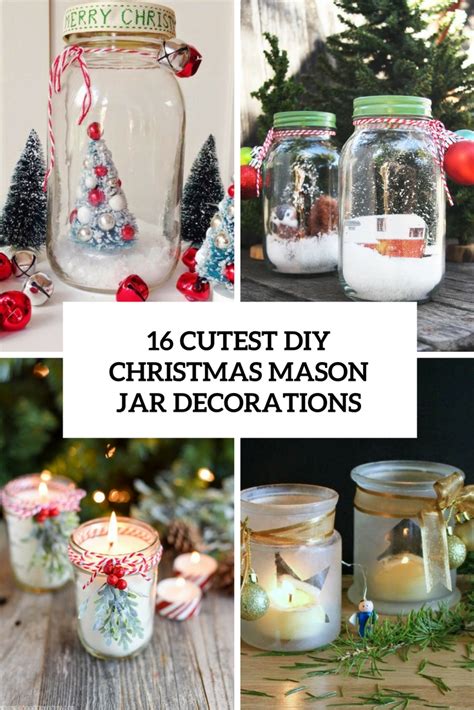 16 Cutest Diy Christmas Mason Jar Decorations Shelterness