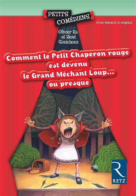 La Nouvelle Histoire Du Petit Chaperon Rouge - La Véritable Histoire Du Petit Chaperon Rouge Age - Nouvelles Histoire