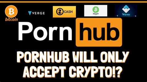 PornHub To Only Allow Crypto YouTube
