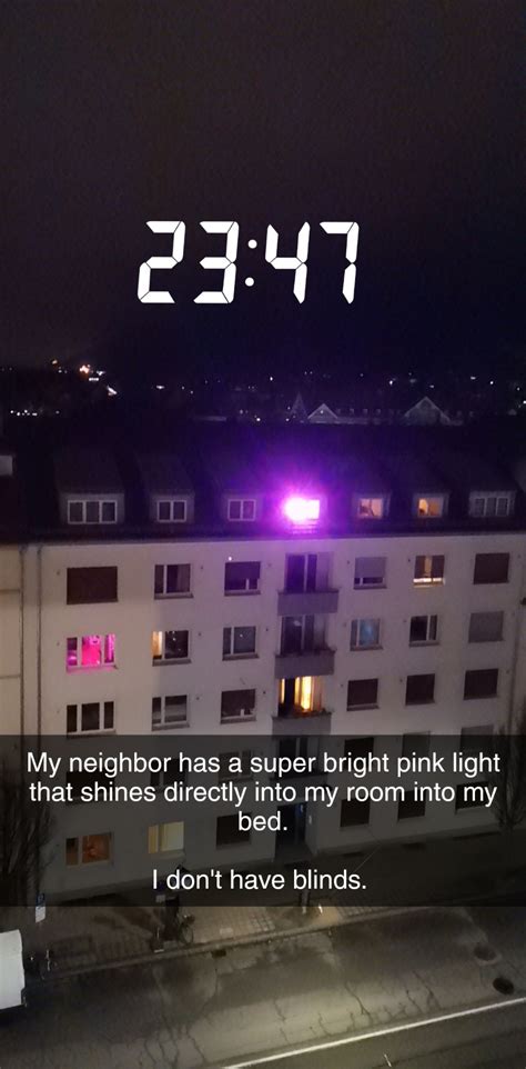My Neighbor Has Indeed A Bright Light Rmildlyinfuriating