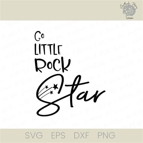 Go Little Rockstar Svg Go Little Rock Star Decal Rock Star Etsy