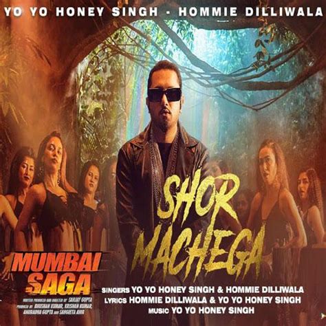 Shor Machega Mp3 Song Mumbai Saga Mp3 Song Yo Yo Honey Singh 2021 Mp3 Songs Free Download