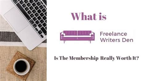 What Is Freelance Writers Den Is The Membership Really Worth It