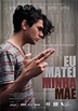 Affiches et pochettes J'ai tué ma mère de Xavier Dolan