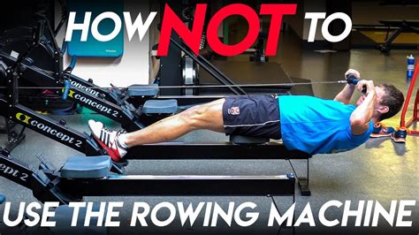 How Not To Use A Rowing Machine Youtube