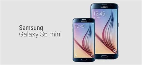 Samsung Galaxy S6 Miniye Ait Özellikler Ortaya Çıktı