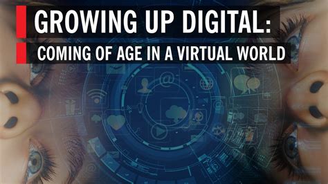 Growing Up Digital Life In A World Of Networks And Screens Youtube