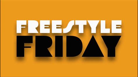 Freestyle Friday 7 Youtube