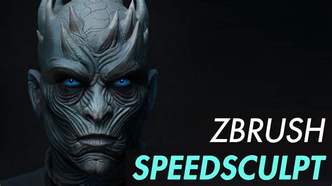 Night King Zbrush Speed Sculpt Youtube