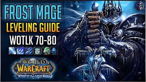Wow Classic Frost Mage Leveling Guide Wotlk Youtube