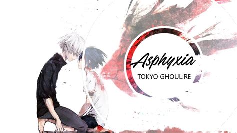 Tokyo Ghoulre Op 『asphyxia』 German Chila Youtube
