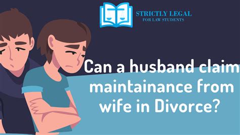 Can A Husband Claim Maintenance From Wife After Divorce Strictlylegal