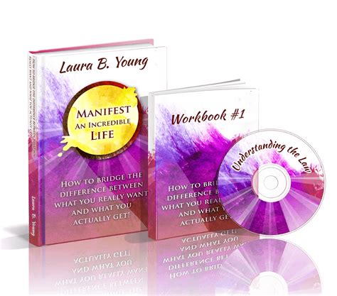 Manifest An Incredible Life Laura B Young