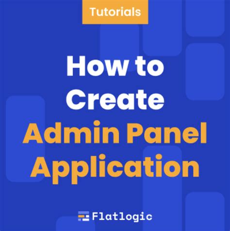 How To Create Admin Panel Application Tutorial By Flatlogic