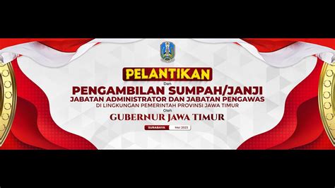 Pelantikan Dan Pengambilan Sumpah Janji Jabatan Administrator Dan