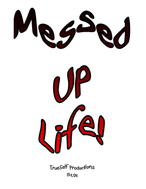 messed up life 2011