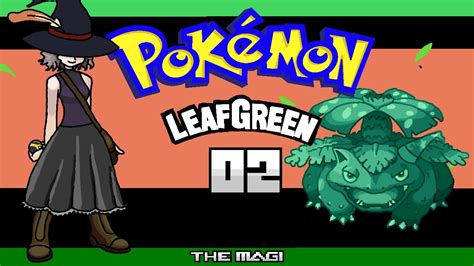 Pokemon Leaf Green Ep 2 Youtube