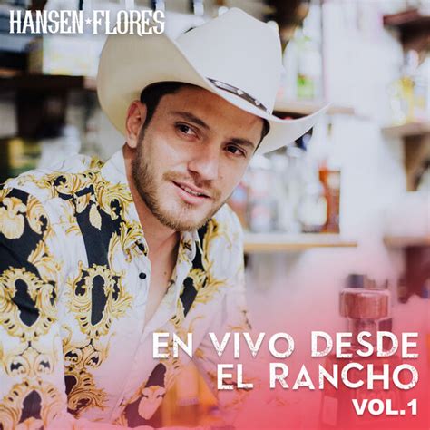 En Vivo Desde El Rancho Vol Hansen Flores Qobuz