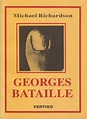 Georges Bataille. by (Bataille, Georges) - Richardson, Michael ...