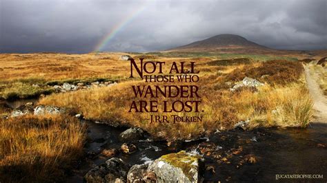 Not All Who Wander Are Lost Wallpapers Top Free Not All Who Wander Are Lost Backgrounds