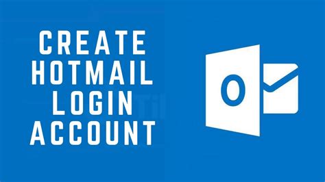 Hotmail Login Create Hotmail Account Hotmail Sign Up