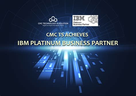 Cmc Ts Officially Achieves Ibm Platinum Business Partner
