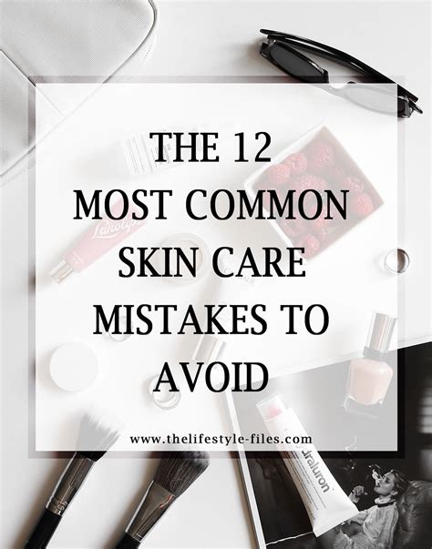 12 Common Skin Care Mistakes To Avoid The Lifestyle Files Skin Care