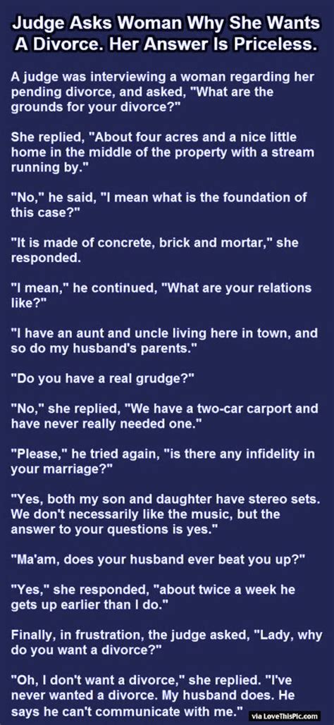 A rule to prevent yourself from looking like a fool when you're not only do you make her laugh over text, misinterpretation also steers the conversation into any direction you want. Judge Asks Why She Wants A Divorce And Her Answer Is ...