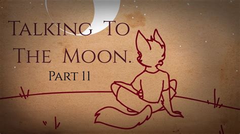Talking To The Moon 11 Youtube