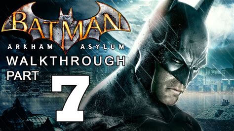 Batman Arkham Asylum Walkthrough Part 7 Of 14 Scarecrow