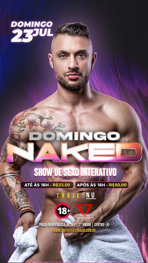 Seven Cruising Bar On Twitter Domingo Naked Show De Sexo Ao Vivo Interativo Traje Nu