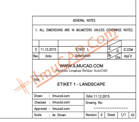 Penggunaan etiket pada gambar teknik sangatlah penting karena etiket digunankan sebagai tabel untuk keterangan gambar. Download Etiket Gambar Teknik AutoCAD Gratis - IlmuCad 123