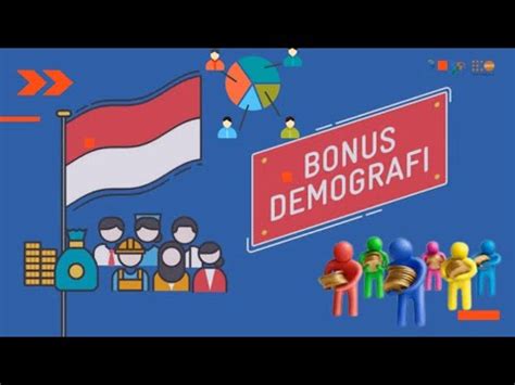 Bonus Demografi Dan Dampaknya Terhadap Pembangunan Di Indonesia YouTube