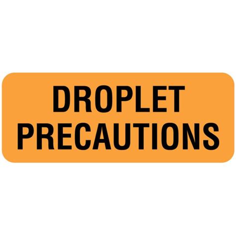 Droplet Precautions Labels 2 14 X 78 United Ad Label
