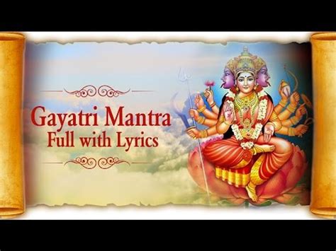 Om Bhur Bhuva Swaha Mantra Gayatri Mantra Full With Lyrics Gayatri