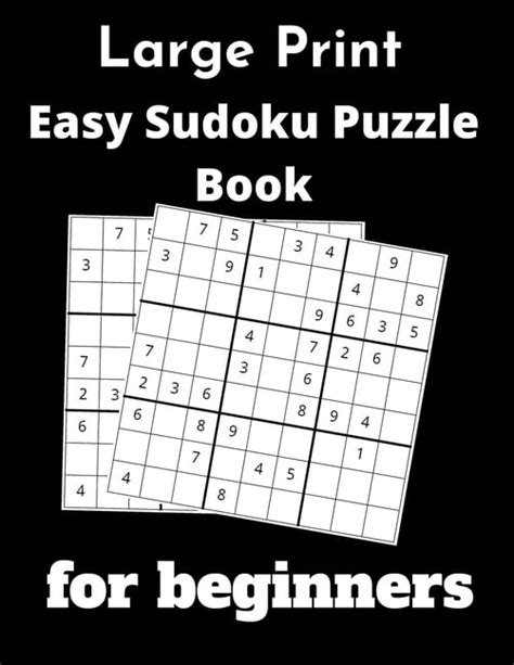 Large Print Easy Sudoku Puzzle Book For Beginners 100 Easy Sudoku