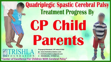 Quadriplegic Spastic Cerebral Palsy Treatment Progress By Cp Child
