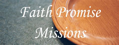 Faith Promise Missions Sonshine Baptist Church
