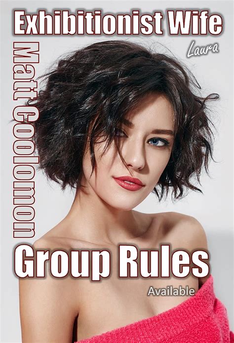 Exhibitionist Wife Laura Available Group Rules Book 4 English