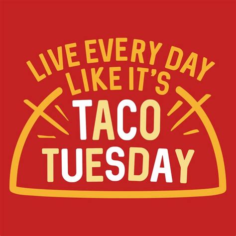 Taco Tuesday T Shirt Snorgtees Taco Tuesdays Funny Work