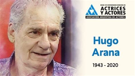 A Los 77 Años Falleció El Actor Hugo Arana Mendovoz